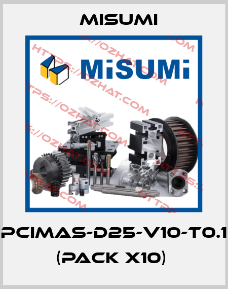 PCIMAS-D25-V10-T0.1 (pack x10)  Misumi
