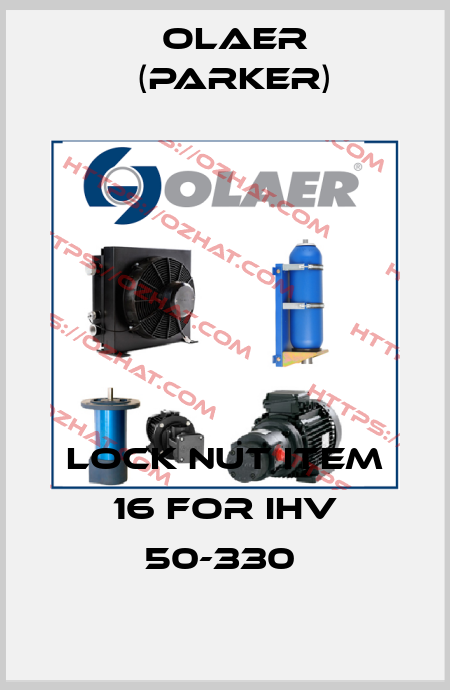 LOCK NUT ITEM 16 for IHV 50-330  Olaer (Parker)