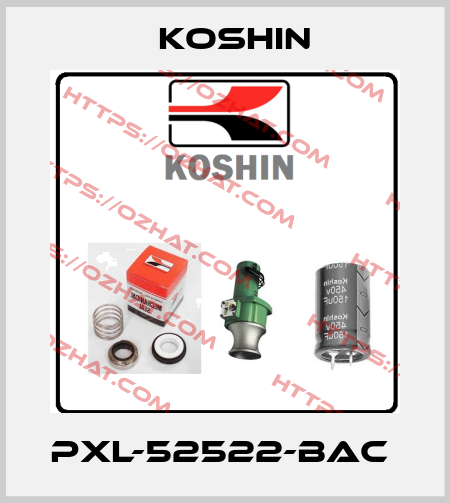 PXL-52522-BAC  Koshin