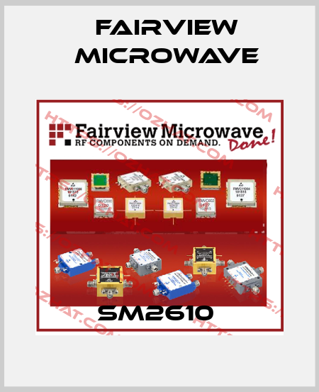 SM2610  Fairview Microwave