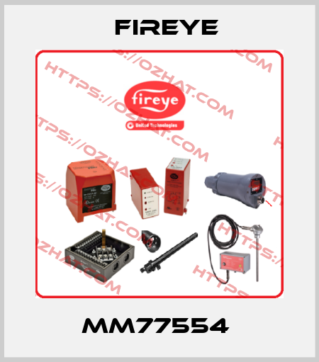  MM77554  Fireye