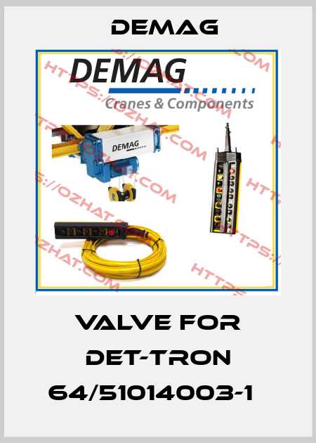 Valve for DET-TRON 64/51014003-1   Demag