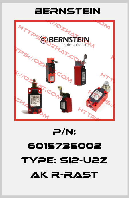 P/N: 6015735002 Type: SI2-U2Z AK R-RAST Bernstein