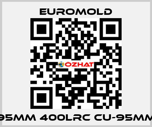 95MM 400LRC CU-95MM EUROMOLD