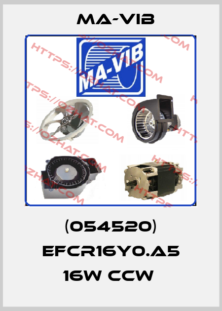 (054520) EFCR16Y0.A5 16W CCW  MA-VIB