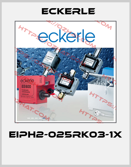 EIPH2-025RK03-1x  Eckerle
