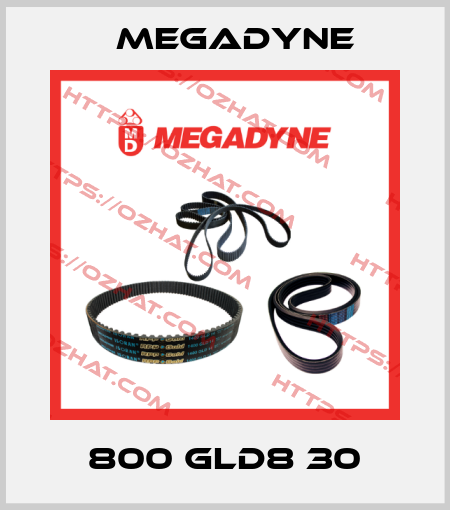 800 GLD8 30 Megadyne