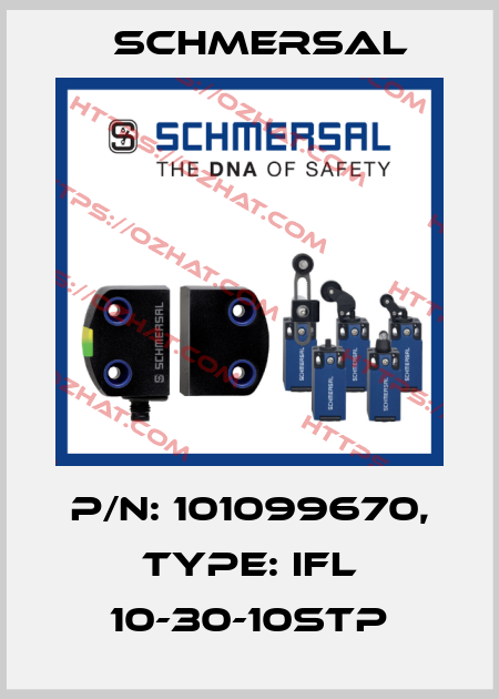 p/n: 101099670, Type: IFL 10-30-10STP Schmersal