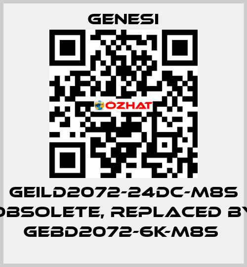 GEILD2072-24DC-M8S obsolete, replaced by GEBD2072-6K-M8S  GENESI