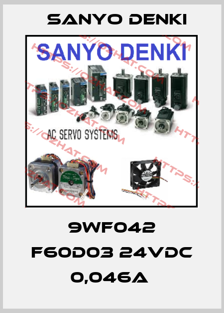 9WF042 F60D03 24VDC 0,046A  Sanyo Denki