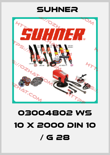 03004802 WS 10 X 2000 DIN 10 / G 28 Suhner