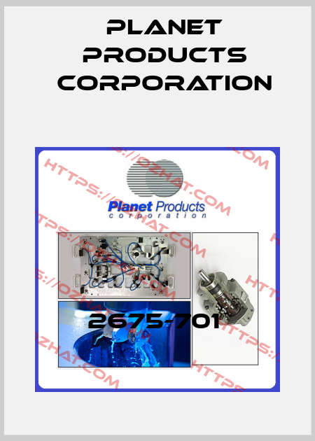 2675-701  Planet Products Corporation