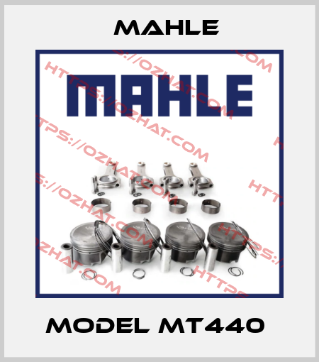 Model MT440  MAHLE