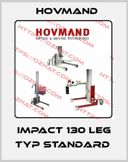 IMPACT 130 LEG TYP STANDARD  HOVMAND