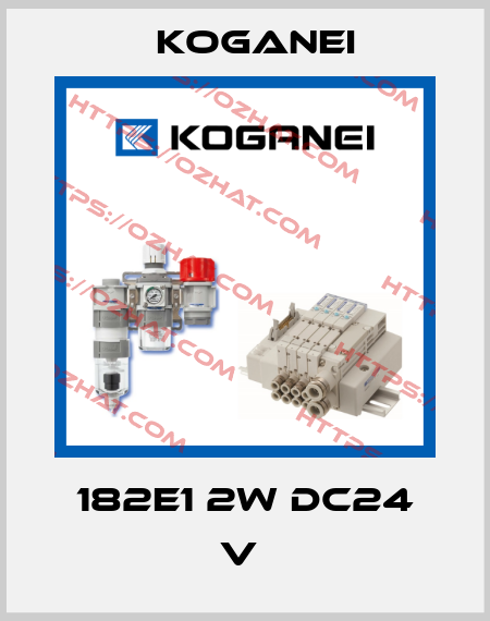 182E1 2W DC24 V  Koganei