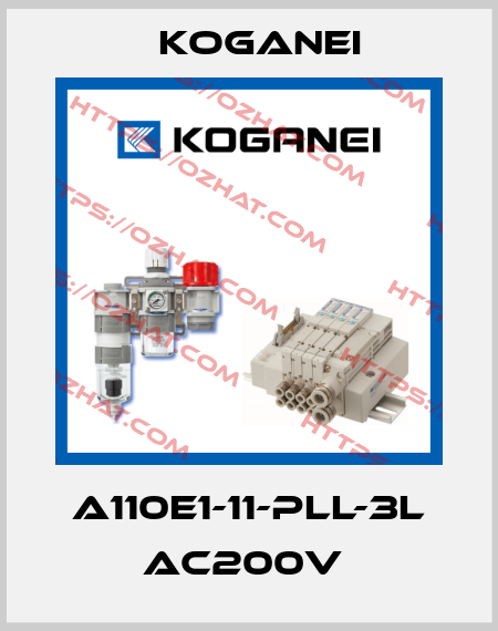 A110E1-11-PLL-3L AC200V  Koganei