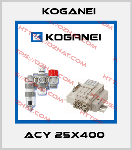 ACY 25X400  Koganei