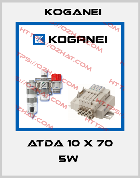 ATDA 10 X 70 5W  Koganei