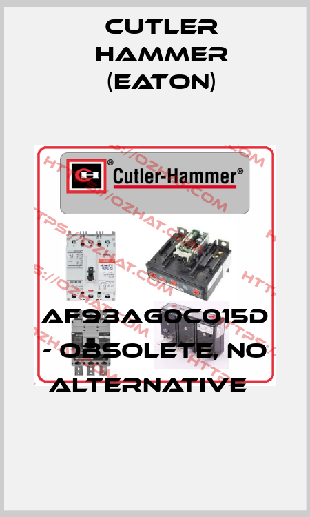 AF93AG0C015D - obsolete, no alternative   Cutler Hammer (Eaton)