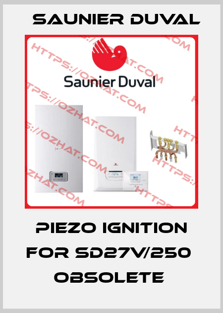 Piezo ignition for SD27V/250  Obsolete  Saunier Duval