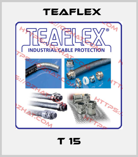 T 15 Teaflex
