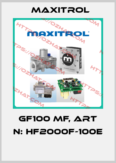 GF100 MF, Art N: HF2000F-100E  Maxitrol
