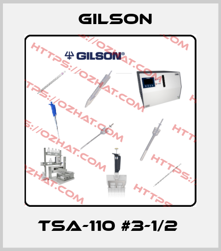 TSA-110 #3-1/2  Gilson