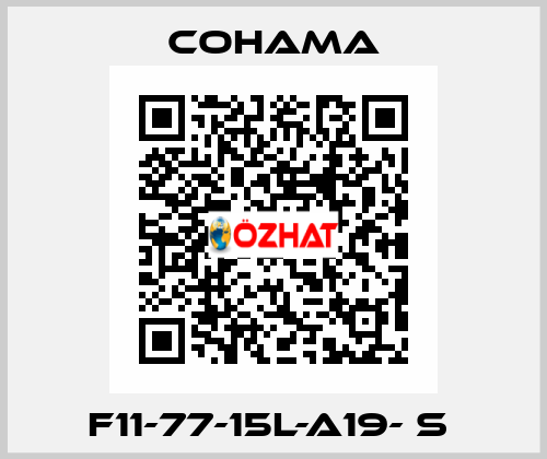 F11-77-15L-A19- S  Cohama