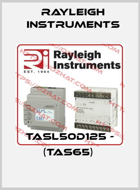 TASL50D125 - (TAS65)  Rayleigh Instruments
