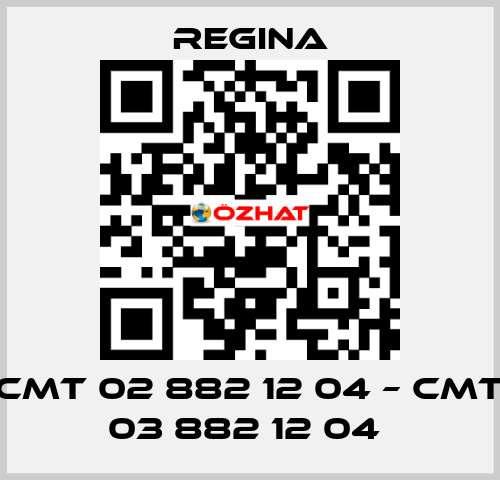 CMT 02 882 12 04 – CMT 03 882 12 04  Regina