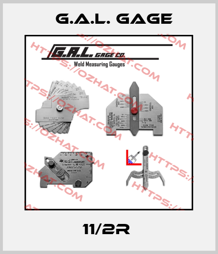 11/2R  G.A.L. Gage