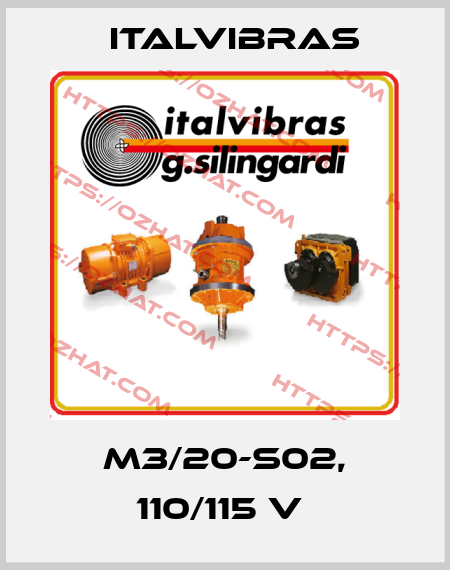M3/20-S02, 110/115 V  Italvibras