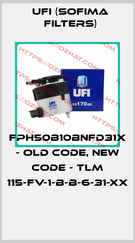 FPH50B10BNFD31X - old code, new code - TLM 115-FV-1-B-B-6-31-XX  Ufi (SOFIMA FILTERS)
