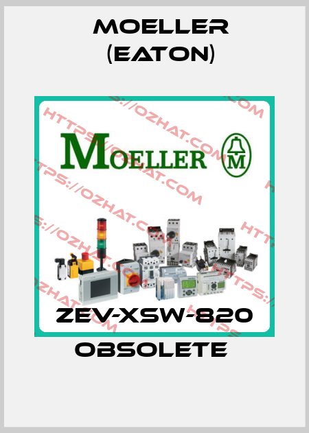 ZEV-XSW-820 obsolete  Moeller (Eaton)