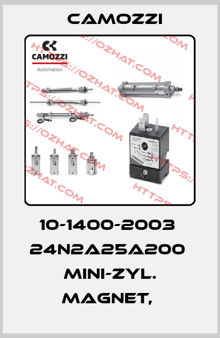10-1400-2003  24N2A25A200  MINI-ZYL. MAGNET,  Camozzi