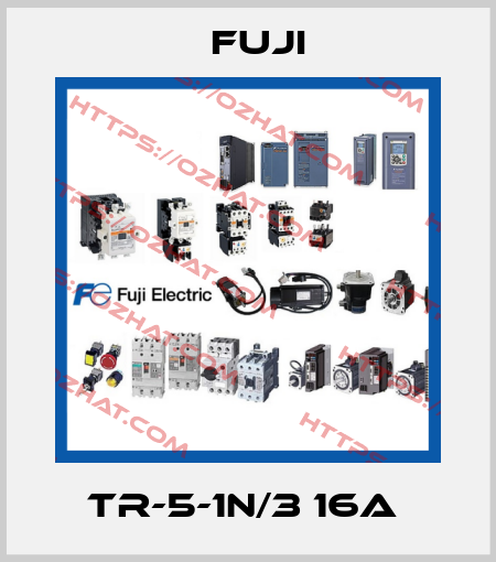 TR-5-1N/3 16A  Fuji