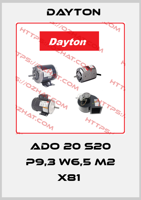 ADO 20 S20 P9,3 W6,5 M2 X81  DAYTON