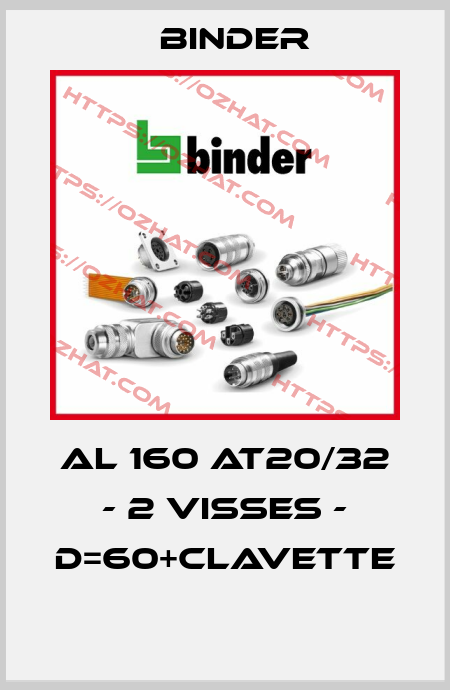 AL 160 AT20/32 - 2 VISSES - D=60+CLAVETTE  Binder