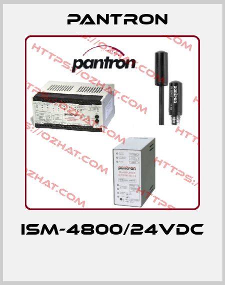 ISM-4800/24VDC  Pantron