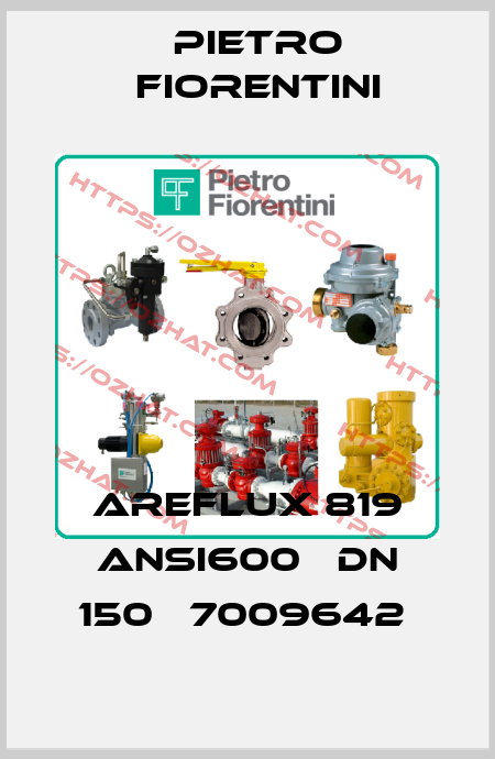 AREFLUX 819 ANSI600   DN 150   7009642  Pietro Fiorentini
