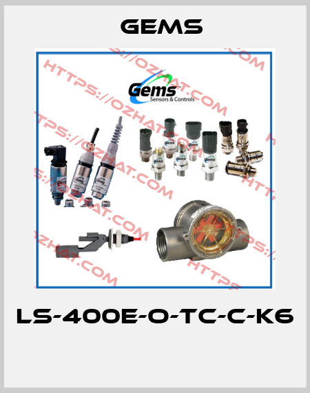 LS-400E-O-TC-C-K6  Gems