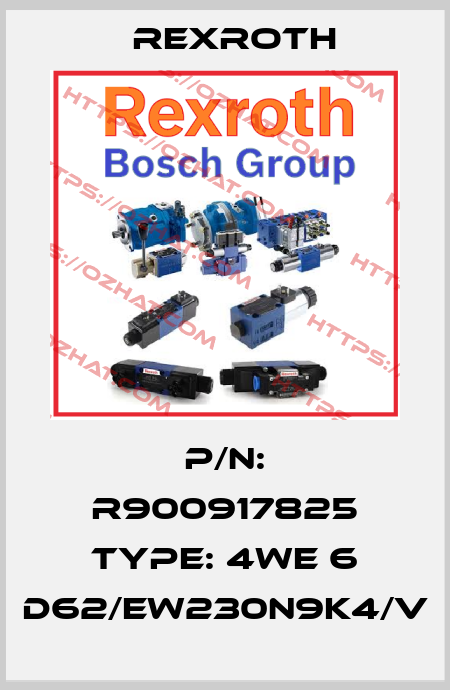 P/N: R900917825 Type: 4WE 6 D62/EW230N9K4/V Rexroth