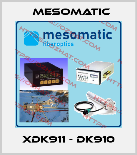 XDK911 - DK910 Mesomatic