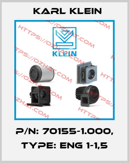 P/N: 70155-1.000, Type: ENG 1-1,5 Karl Klein