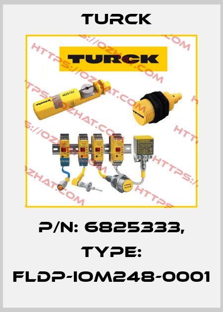 p/n: 6825333, Type: FLDP-IOM248-0001 Turck