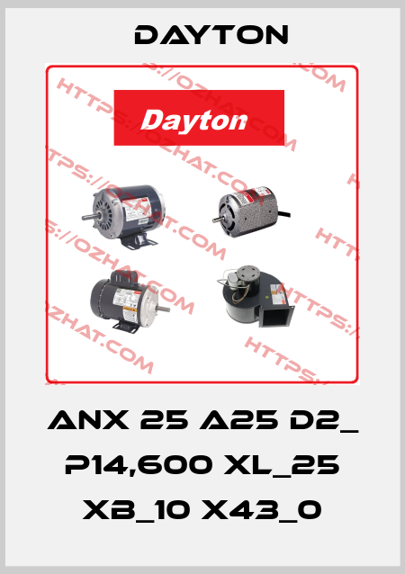 ANX 25 A25 D2_ P14,600 XL_25 XB_10 X43_0 DAYTON