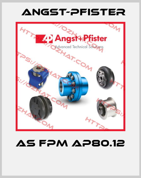 AS FPM AP80.12  Angst-Pfister