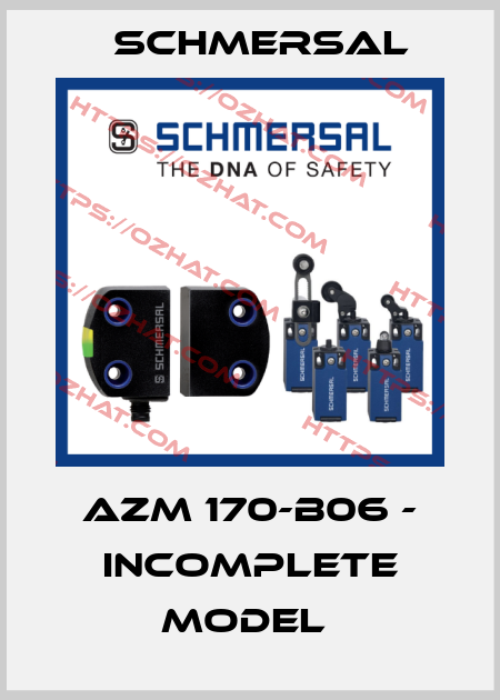 AZM 170-B06 - INCOMPLETE MODEL  Schmersal