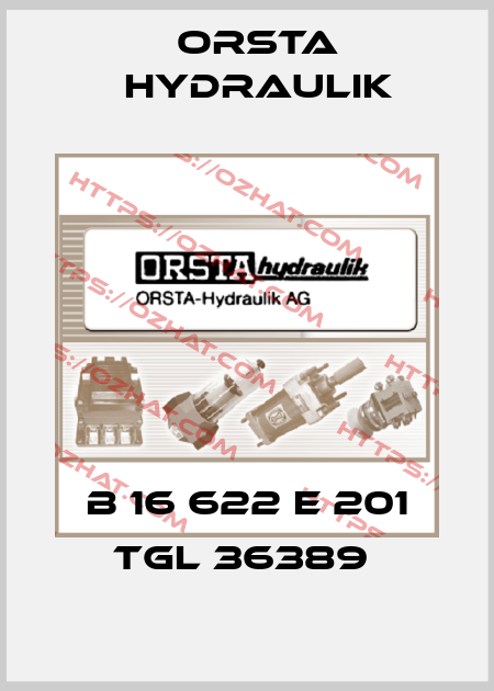 B 16 622 E 201 TGL 36389  Orsta Hydraulik