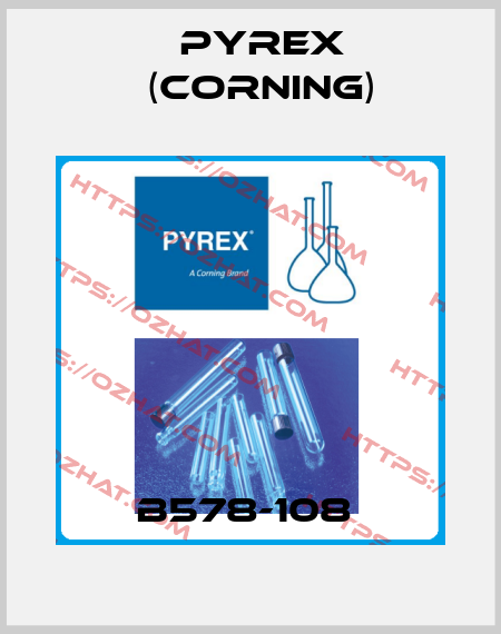 B578-108  Pyrex (Corning)